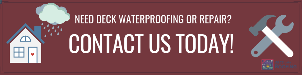 Contact Us for Deck Coating and Waterproofing - All Climate Roofing